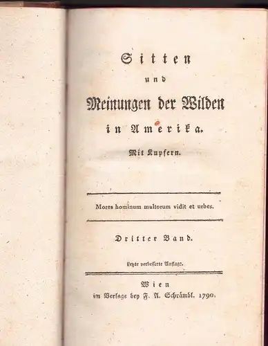 Purmann, Johann Georg: Sitten und Meinungen der Wilden in Amerika Bd. 2-4 (von 4). letzte verbesserte Auflage. 