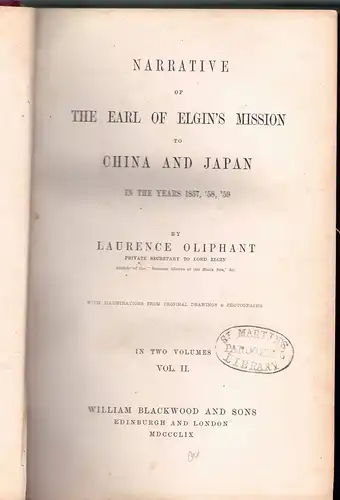 Oliphant, Laurence: Narrative of the Earl of Elgin's Mission to China and Japan in the Years 1857, '58, '59, vol. 2. 