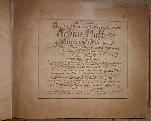Heydt, Johann Wolfgang: Allerneuester Geographisch  und Topographischer Schau Platz von Africa und Ost Indien : oder Ausführliche und Wahrhafte Vorstellung und Beschreibung, von den.. 
