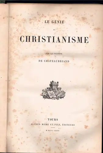Chateaubriand, François René de: Le génie du Christianisme. 