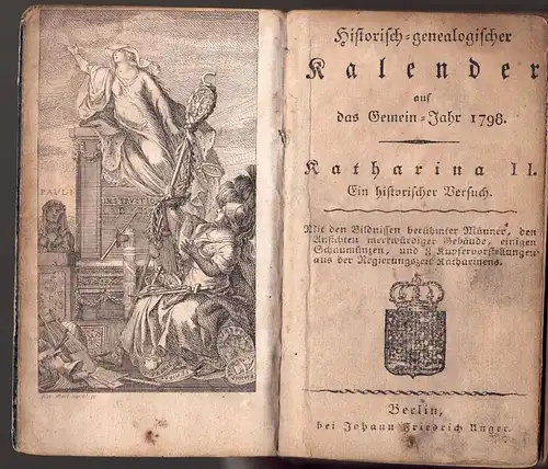 Historisch-genealogischer Kalender auf das Gemein-Jahr 1798. - Katharina II. ein historischer Versuch. 
