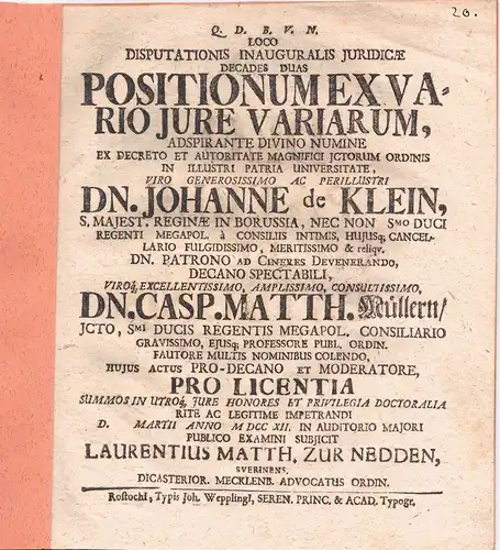 Zur Nedden, Lorenz Matthias: aus Schwerin: Juristische Inaugural-Disputation. Positionum ex vario jure variarum (über verschiedene Rechtspositionen). 