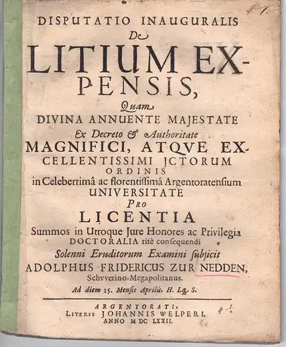 zur Nedden, Adolph Friedrich: aus Schwerin: Juristische Disputation. De litium expensis. 