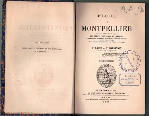 Loret, H.; Barrandon, A: Flore de Montpellier, comprenant l'analyse descriptive des plantes vasculaires de l'Hérault, l'indication des propriétés médicinales, des noms vulgaires et des noms...