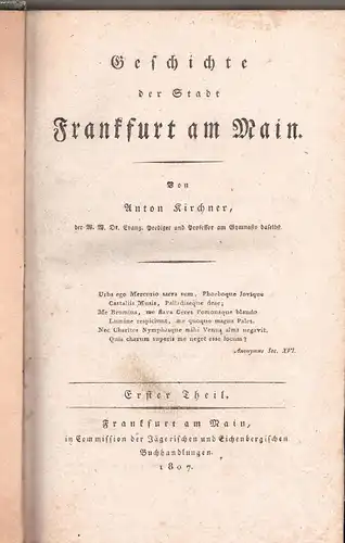 Kirchner, Anton: Geschichte der Stadt Frankfurt am Main, Bd. 1 + 2 (komplett). 