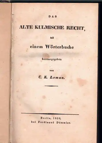 Leman, C. K. (Hrsg.): Das alte kulmische Recht, mit einem Wörterbuche. 