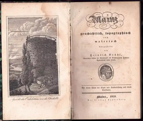 Brühl, Heinrich von: Mainz : geschichtlich, topographisch und malerisch dargestellt. 