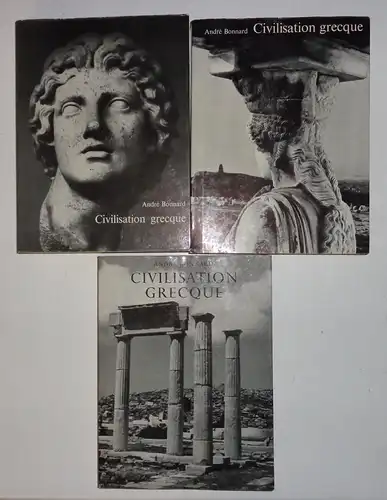 Bonnard, André: Civilisation grecque, vol. 1-3 (complete). 