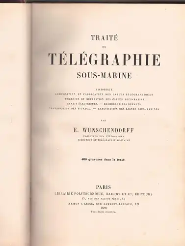 Wünschendorff, Jules H. Eugène: Traité de télégraphie sous-marine. 