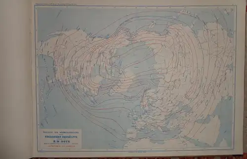 Dove, Heinrich Wilhelm: Die Monats- und Jahresisothermen in der Polarprojection nebst Darstellung ungewöhnlicher Winter durch thermische Isametralen. 