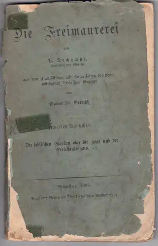 Dechamps, Victor-Auguste: Die Freimaurerei, Bd. 2: Die biblischen Masken oder die Loge und der Protestantismus. 