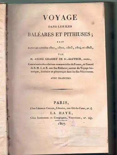 Grasset de Saint-Sauveur, André: Voyage dans les Iles Baléares et Pithiuses; fait dans les années 1801, 1802, 1803, 1804 et 1805. 