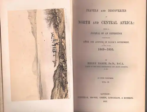 Barth, Henry: Travels and discoveries in North and Central Africa : being a journal of an expedition undertaken under the auspices of H. B. M.'s government, in the years 1849-1855, vol. 1-4 (von 5). 