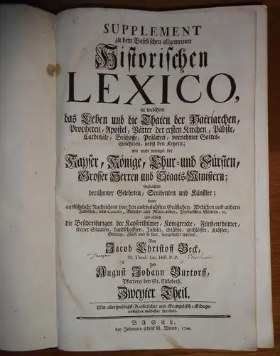 Beck, Jakob Christoph; Buxtorf, August Johann: Supplement zu dem Baselischen allgemeinen Historischen Lexico, in welchem das Leben und die Thaten der Patriarchen, Propheten, Apostel ... vorgestellet werden, 1. + 2. Theil (komplett). 