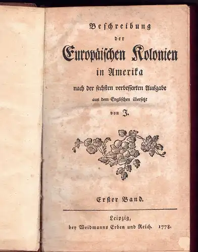 Beschreibung der Europäischen Kolonien in Amerika, bd. 1 + 2 (komplett). 