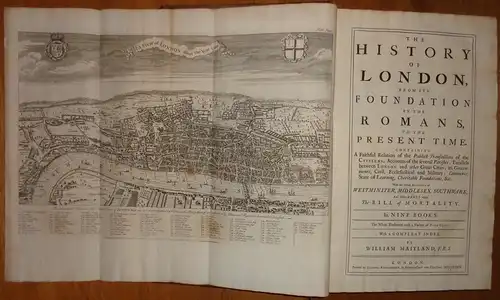 Maitland, William: The history of London, from its foundation by the Romans to the present time. 