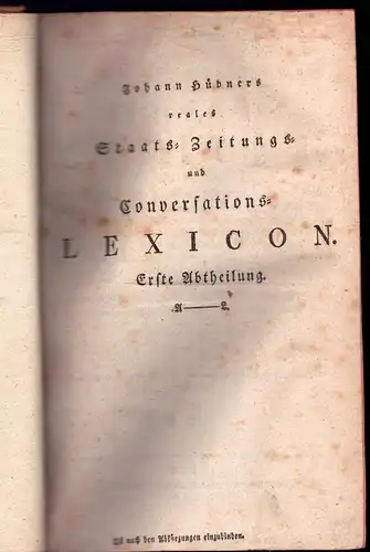 Hübner, Johann; Sperl, Franz Xaver: Johann Hübners reales Staats  Zeitungs  und Conversations Lexicon : darin so wohl die Religionen, die Reiche und Staaten.. 