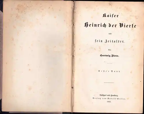 Floto, Hartwig: Kaiser Heinrich der Vierte und sein Zeitalter, Bd. 1+ 2 in 1. 