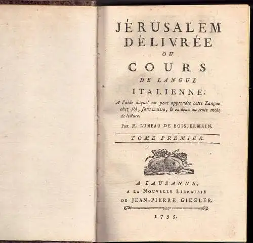 Tasso, Torquato: Jérusalem délivrée ou cours de langue italienne, tom. 1-3 in 1. 
