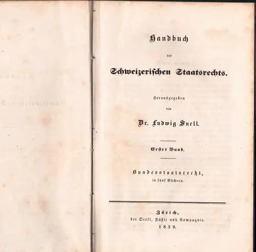 Snell, Ludwig: Bundesstaatsrecht. Handbuch des Schweizerischen Staatsrechts 1. 