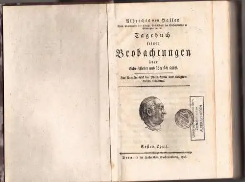 Haller, Albrecht von: Tagebuch seiner Beobachtungen über Schriftsteller und über sich selbst : zur Karakteristik der Philosophie und Religion dieses Mannes, Bd. 1+2 (komplett). 