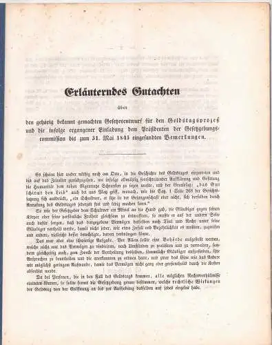 Erläuterndes Gutachten über den gehörig bekanntgemachten Gesetzesentwurf für den Geldstagsprozess und die infolge ergangener Einladung bis zum 31. Mai 1845 eingesandten Bemerkungen. 