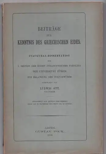 Ott, Ludwig: Beiträge zur Kenntnis des Griechischen Eides. Dissertation. 