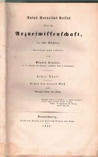 Celsus, Aulus Cornelius: Ueber die Arzneiwissenschaft. In 8 Büchern, 1. + 2 Theil in 1. 
