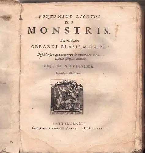 Liceti, Fortunio: Fortunius Licetus De monstris, ex recensione G. Blasii. Editio novissima, iconibus illustrata. 