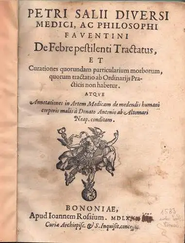 Salius Diversus, Petrus: De febre pestilenti tractatus et Curationes quorundam patricularium morborum. 