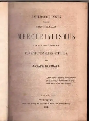 Kussmaul, Adolf: Untersuchungen über den constitutionellen Mercurialismus und sein Verhältniss zur constitutionellen Syphilis. 