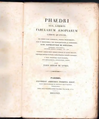 Phaedrus: Phaedri Aug. liberti fabularum Aesopiarum libros quatuor, ex codice olim Pithoeano. 