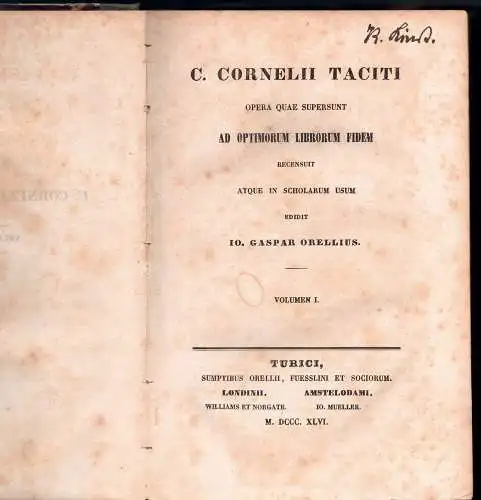 Tacitus, Cornelius: C. Cornelii Taciti Opera : quae supersunt ad fidem Codicum Mediceorum, vol. 1+ 2 in 1. 