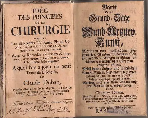 Duban, Claude: Idée des Principes de la Chirurgie : contenant Les differentes Tumeurs, Plaies, Ulcêres, Fractures & Luxations des Os, qui peuvent arriver au corps.. 