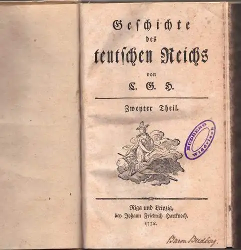 Heinrich, Christoph Gottlob: Geschichte des teutschen Reichs , Theil 1-3 (komplett). 