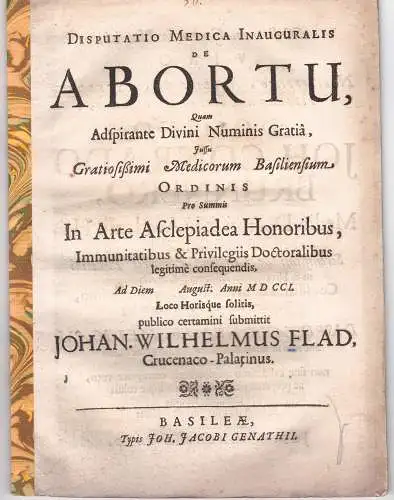 Flad, Johann Wilhelm: aus Kreuznach: Medizinische Disputation. De Abortu. 