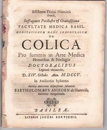 Anhorn von Hartwiss, Bartholomaeus: aus St. Gallen: Medizinische Dissertation. De colica. 