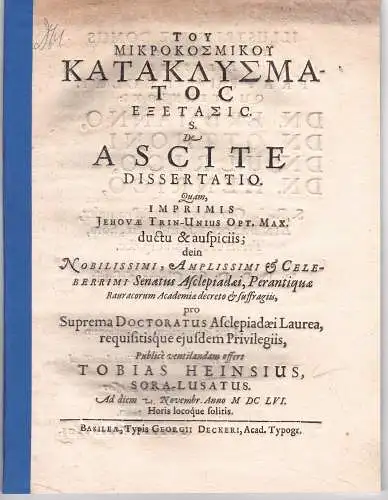 Heinsius, Tobias: aus Sorau: Medizinische Dissertation. De ascite (Über die Bauchwassersucht). 