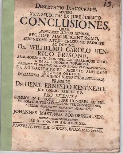 Sondershausen, Johann Martin: Frankfurt, Main: Juristische Inaugural-Dissertation. XXV. selectas ex iure publico conclusiones.