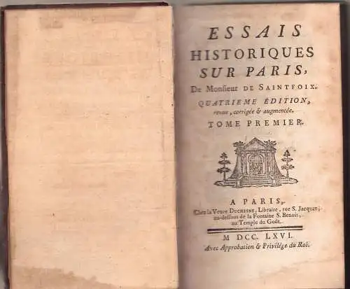 Saint-Foix, Germain François Poullain de: Essais Historiques Sur Paris, tome 1-5 (von 7). Quatrieme Édition, revue, corrigée & augmentée. 