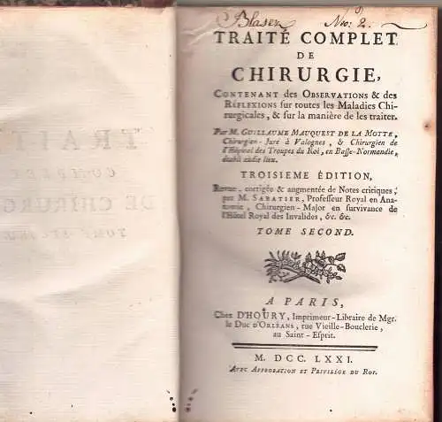 Mauquest de la Motte, Guillaume: Traité complet de chirurgie : contenant des observations & des réflexions sur toutes les maladies chirurgicales, & sur la manière de les traiter, tome 2. 3. éd. 