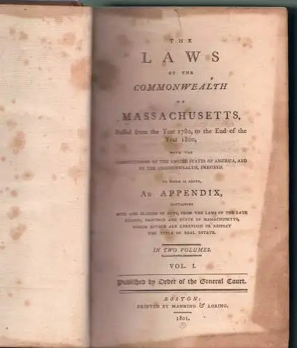 The laws of the commonwealth of Massachusetts, passed from the year 1780, to the end of the year 1800, vol. 1. 