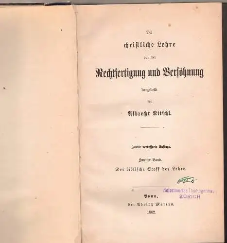 Ritschl, Albrecht: Die christliche Lehre von der Rechtfertigung und Versöhnung, Bd. 2: Der biblische Stoff der Lehre. 2., verb. Aufl. 