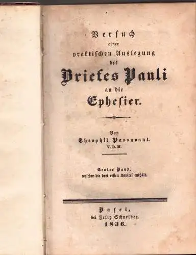 Passavant, Theophil: Versuch einer praktischen Auslegung des Briefes Pauli an die Ephesier, Bd. 1 + 2 in einem (komplett). 