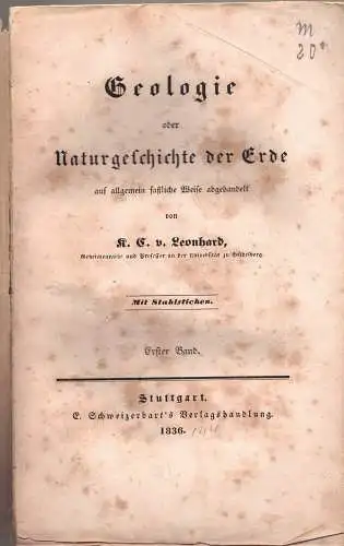 Leonhard, Carl Cäsar von: Geologie oder Naturgeschichte der Erde : Auf allgemein fassliche Weise abgehandelt, Abt. 1-5. 