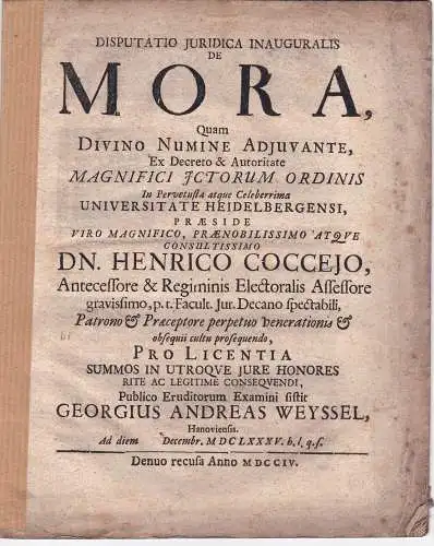 Weyssel, Georg Andreas: aus Hanau: Juristische Inaugural-Disputation. De mora. 