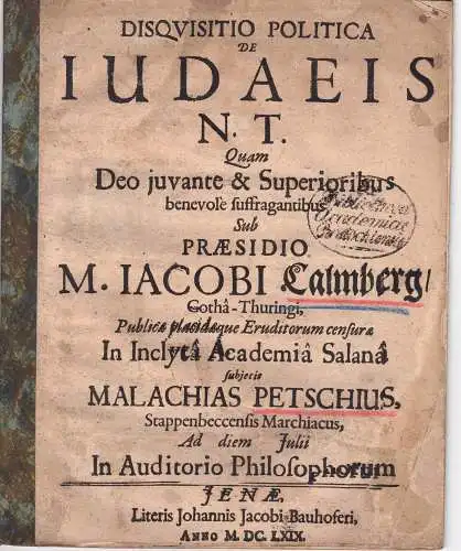 Petsche, Malachias: aus Stappenbeck: Disquisitio politica de [Iudaeis] Judaeis N. T. 