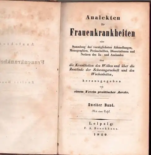 Analekten für Frauenkrankheiten oder Sammlung der vorzüglichsten Abhandlungen, Monographien, Preisschriften, Dissertationen und Notizen des In  und Auslandes über die Krankheiten des Weibes und über.. 