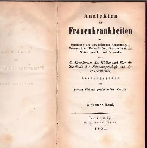 Analekten für Frauenkrankheiten oder Sammlung der vorzüglichsten Abhandlungen, Monographien, Preisschriften, Dissertationen und Notizen des In  und Auslandes über die Krankheiten des Weibes und über.. 