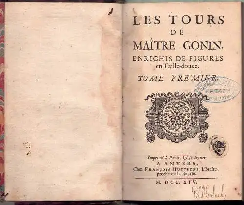 Bordelon, Laurent: Les tours de Maître Gonin : enrichis de figures en taille-douce, vol. 1+2 in 1. 